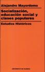 Socialización. Educación Social. Clases Populares. Estudios Históricos - Preview