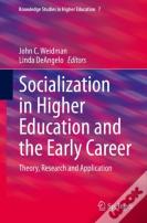 Socialization In Higher Education And The Early Career