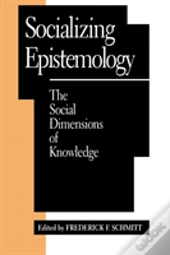 Socializing Epistemology