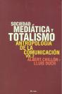 Sociedad Mediática Y Totalismo - Preview