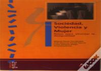 Sociedad Violencia Y Mujer