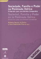Sociedade, Família e Poder na Península Ibérica