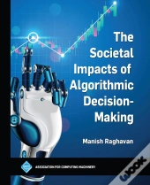 Societal Impacts Of Algorithmic Decision-Making