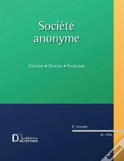 Capa do artigo Société Anonyme ; Création, Gestion, Évolution (20e Édition)