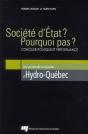 Société D'Etat ? Pourquoi Pas ? Concilier Politique Et Performance ; Les Secrets De La Réussite D'Hydro-Québec - Preview