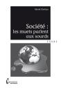Societe : Les Muets Parlent Aux Sourds - Preview