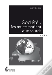 Societe : Les Muets Parlent Aux Sourds