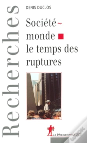 Capa do artigo Societe-Monde ; Le Temps Des Ruptures