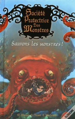 Capa do artigo Société Protectrice Des Monstres T.2 ; Sauvons Les Monstres !