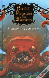 Capa do artigo Société Protectrice Des Monstres T.2 ; Sauvons Les Monstres !