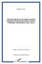 Societe Rurale Et Mentalites Collectives En Transylvanie A L'Epoque Moderne ; 1680-1800 - Preview