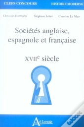 Sociétés Anglaise, Espagnole Et Française Xviie Siècle