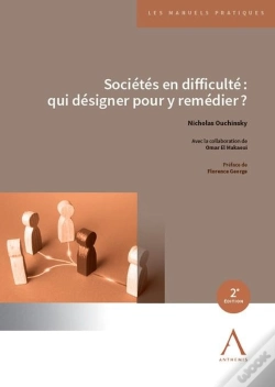 Capa do artigo Sociétés En Difficulté : Qui Désigner Pour Y Remédier ? (2e Édition)