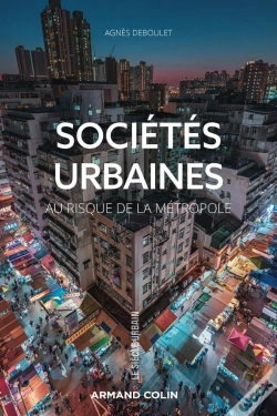 Capa do artigo Sociétés Urbaines : Au Risque De La Métropole