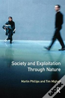 Society And Exploitation Through Nature