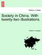 Society In China. With Twenty-Two Illust - Preview