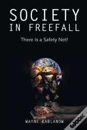 Capa do artigo Society In Freefall: There Is A Safety N