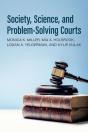 Society, Science, And Problem-Solving Courts - Preview