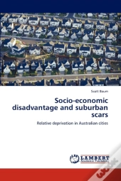 Socio-Economic Disadvantage And Suburban Scars