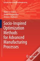 Socio-Inspired Optimization Methods For Advanced Manufacturing Processes