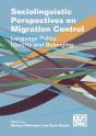 Sociolinguistic Perspectives On Migration Control - Preview