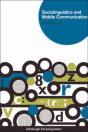 Sociolinguistics And Mobile Communication - Preview