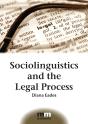 Sociolinguistics And The Legal Process - Preview