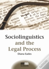 Sociolinguistics And The Legal Process