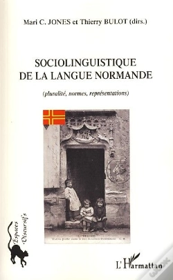 Capa do artigo Sociolinguistique De La Langue Normande ; Pluralité, Normes, Représentations