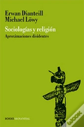 Sociologia Y Religion. Aproximaciones Disidentes 