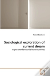 Sociological Exploration Of Current Drea