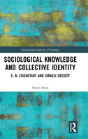 Sociological Knowledge And Collective Identity - Preview