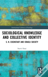 Sociological Knowledge And Collective Identity