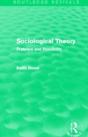Sociological Theory (Routledge Revivals) - Preview