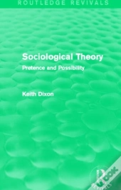 Sociological Theory (Routledge Revivals)