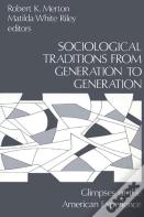 Sociological Traditions From Generation To Generation