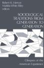 Sociological Traditions From Generation To Generation - Preview