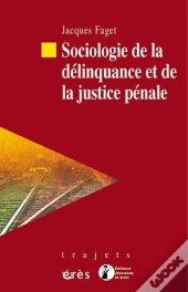 Sociologie De La Delinquance Et De La Justice Penale