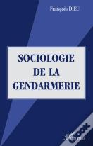 Sociologie De La Gendarmerie