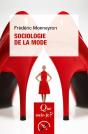 Sociologie De La Mode (3e Édition) - Preview