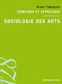 Sociologie Des Arts ; Domaines Et Approches - Preview