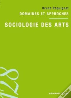 Capa do artigo Sociologie Des Arts ; Domaines Et Approches