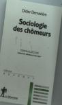 Sociologie Des Chomeurs (2e Edition)