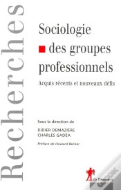 Capa do artigo Sociologie Des Groupes Professionnels ; Acquis Récents Et Nouveaux Défis