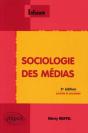 Sociologie Des Médias (3e Édition) - Preview