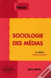 Sociologie Des Médias (3e Édition)