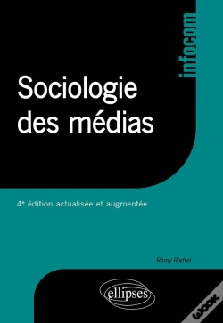 Capa do artigo Sociologie Des Médias - 4e Édition Actualisée Et Augmentée