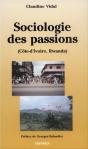 Sociologie Des Passions (Côte-D'Ivoire Et Rwanda) - Preview