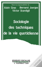 Sociologie Des Techniques De La Vie Quotidienne