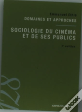 Sociologie Du Cinéma Et De Ses Publics (2e Édition)